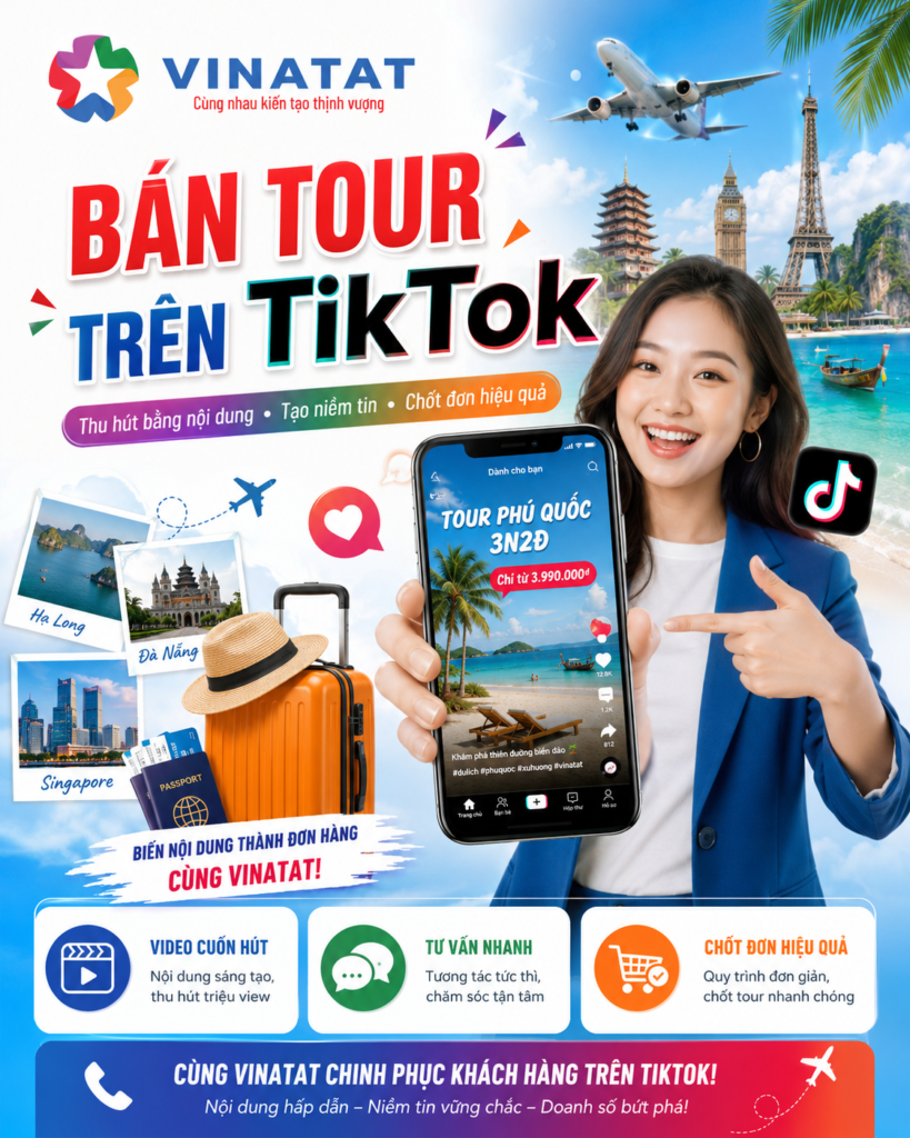 Bán tour trên TikTok: 5 dạng video ngắn kéo khách cho CTV